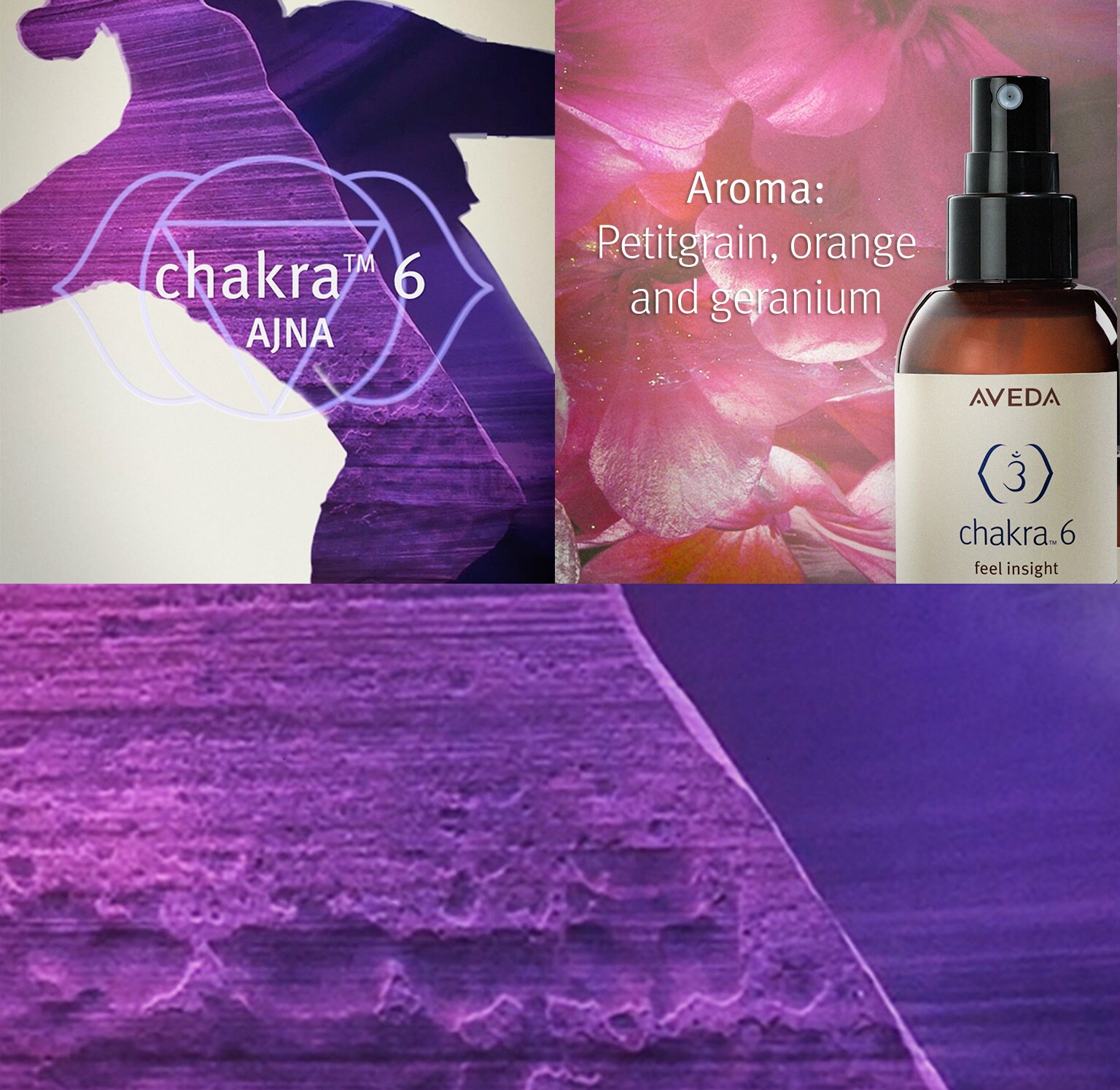 Chakra 6 aroma includes petitgrain, orange and geranium